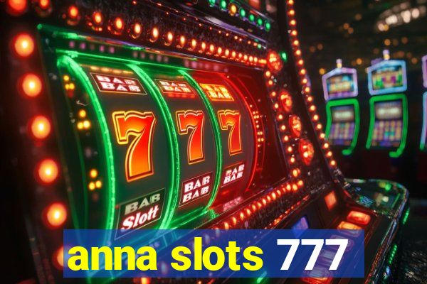 anna slots 777